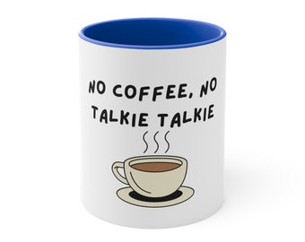 Express Your Coffee Love: No Coffee, No Talkie Talkie Mug