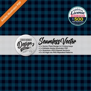 May include: A digital file set featuring a dark blue and black plaid pattern. Text includes Adobe Illustrator PDF, Commercial License Included, Seamless Vector, 1 x Vector Plaid Design In 2 Colourways, 1 x Editable Adobe Illustrator PDF, 2 x Seamless JPEG Repeat Sections, and 2 x A3 High-res PNG Repeated Patterns.