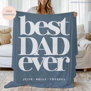 Best Dad Ever Custom Father&#39;s Day Blanket with Kids Names, Personalized Fathers Day Gift, Gift for Dad from Kids, Dad Birthday Present