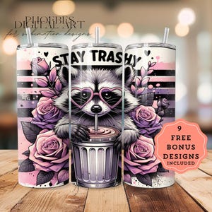 Diseño de sublimación para vaso delgado de 20 oz con diseño de mapache Stay Trashy Descarga digital PNG Envoltura para vaso con diseño de mapache divertido