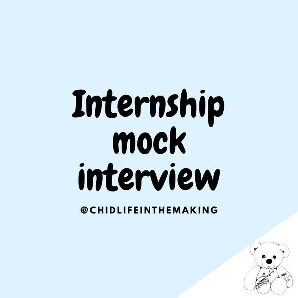 Child Life Internship Mock Interview