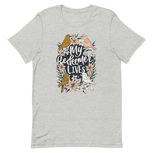 My Redeemer Lives - Christian Unisex t-shirt