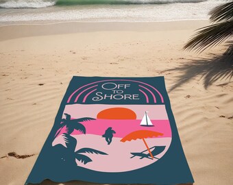 May include: A blue beach towel with a pink and orange sunset scene. The towel has the text "OFF TO SHORE" in white lettering.