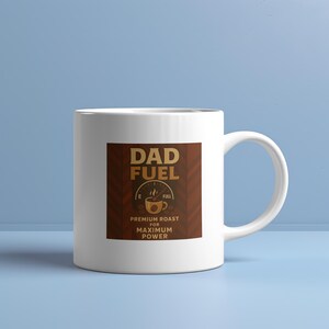 Taza de café &quot;Dad Fuel&quot;, regalo divertido para papá / Diseño de tueste premium para máxima potencia / Regalo único para amantes del café / Taza de café matutino