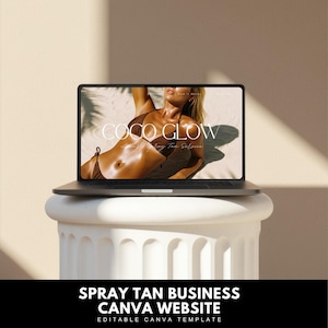 May include: A laptop showing a website with the text "Coco Glow" and a woman in a brown bikini. The laptop is on a white column. Below the laptop is the text "SPRAY TAN BUSINESS CANVA WEBSITE EDITABLE CANVA TEMPLATE".