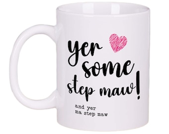 Yer Some Step Maw Mug Gift Tea Coffee Cup 11oz Scottish Mothers Day Gifts, Gift Ideas