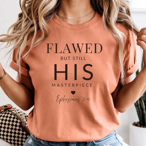 Comfort Colors®Flawed But His Masterpiece - Ephesians Bible Verse Tshirt Women, Christian Faith Based Shirt, Minimalist Christian Apparel
