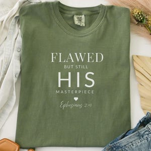 Comfort Colors®Flawed But His Masterpiece - Ephesians Bible Verse Tshirt Women, Christian Faith Based Shirt, Minimalist Christian Apparel