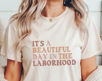 Det är en vacker dag i förlossningen T-shirt, förlossningsarbetare T-shirt, doula T-shirt, barnmorska T-shirt, gynekologi T-shirt, förlossningssjuksköterska T-shirt