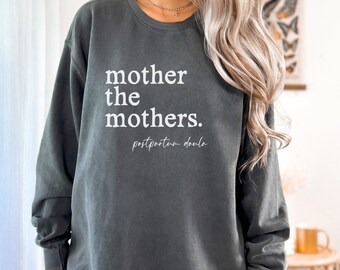 Bluza z kapturem Mother the Mothers Postpartum Doula, Bluzy z okrągłym dekoltem dla Doul, Bluzy dla pracowników położniczych, Prezenty dla Doul, Odzież dla Doul