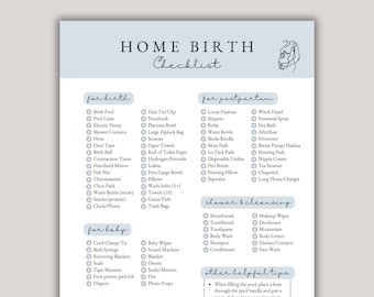 May include: A checklist for a home birth, with sections for birth, postpartum, baby, shower & cleansing, and labor support. The checklist includes items such as a birth pool, a placenta bowl, loose pajamas, a peri bottle, baby wipes, and a tea strainer.