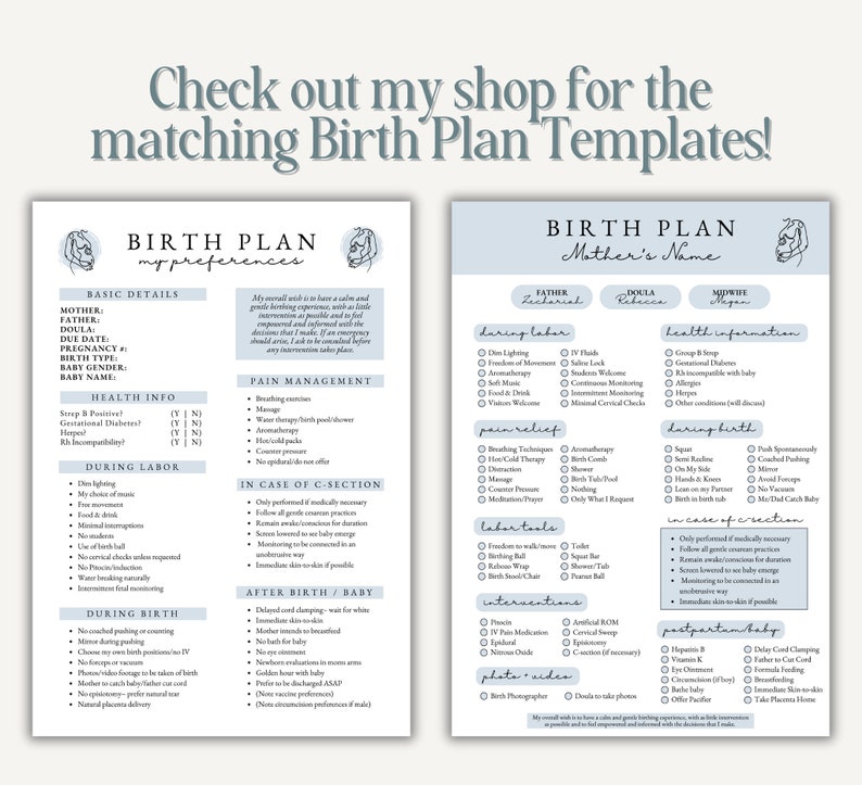 May include: A printable birth plan template with a blue and white color scheme. The template includes sections for basic details, health information, pain management, labor, birth, and postpartum. The template is designed to help parents plan for their birth experience.