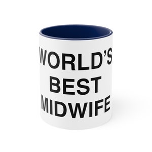 World&#39;s Best Midwife Coffee Mug, 11oz Ceramic Coffee Mug, Office Inspired Midwife Mug, Midwife Gift, Thank You Gift, Birth Worker Coffee Mug