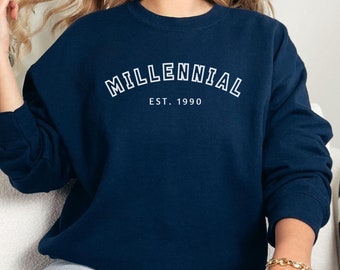 Custom Millennial Sweatshirt, Custom Millennial Gift, 90s Baby, 80s Crew Neck, Millennial Gift, Custom Year Millennial Gift, Sister Gift