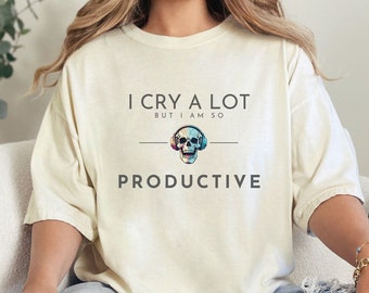 Lloro mucho pero soy tan productivo, camisa de salud mental, camisa de terapeuta, camisa de canción de Taylor, camisa inspirada en Taylor Fan Gift TS, camiseta esqueleto
