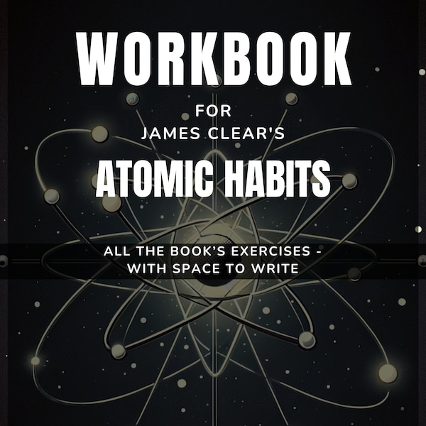 Libro de trabajo para hábitos atómicos de James Clear / IMPRIMIBLE / Libro complementario / Formar nuevos hábitos / Hack de productividad / Libro de trabajo de autodesarrollo