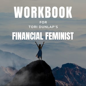 Może przedstawiać: Zeszyt ćwiczeń do książki Financial Feminist Tori Dunlap. Okładka przedstawia sylwetkę osoby stojącej na szczycie góry z zachmurzonym niebem w tle. Tekst "ALL THE BOOK'S EXERCISES - WITH SPACE TO WRITE" znajduje się pod obrazkiem. Tekst "AN UNOFFICIAL WORKBOOK FROM BIG ACTION BOOKS" znajduje się na dole okładki.