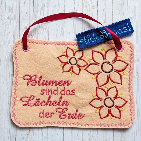 Embroidery file sign flowers are the smile of the earth ITH plus satin embroidery flowers each with / without text, 4 files up to 13 x 18 cm frame