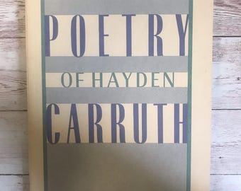 Hayden Carruth SIGNED The Selected Poetry ~ First Printing 1985 Softcover
