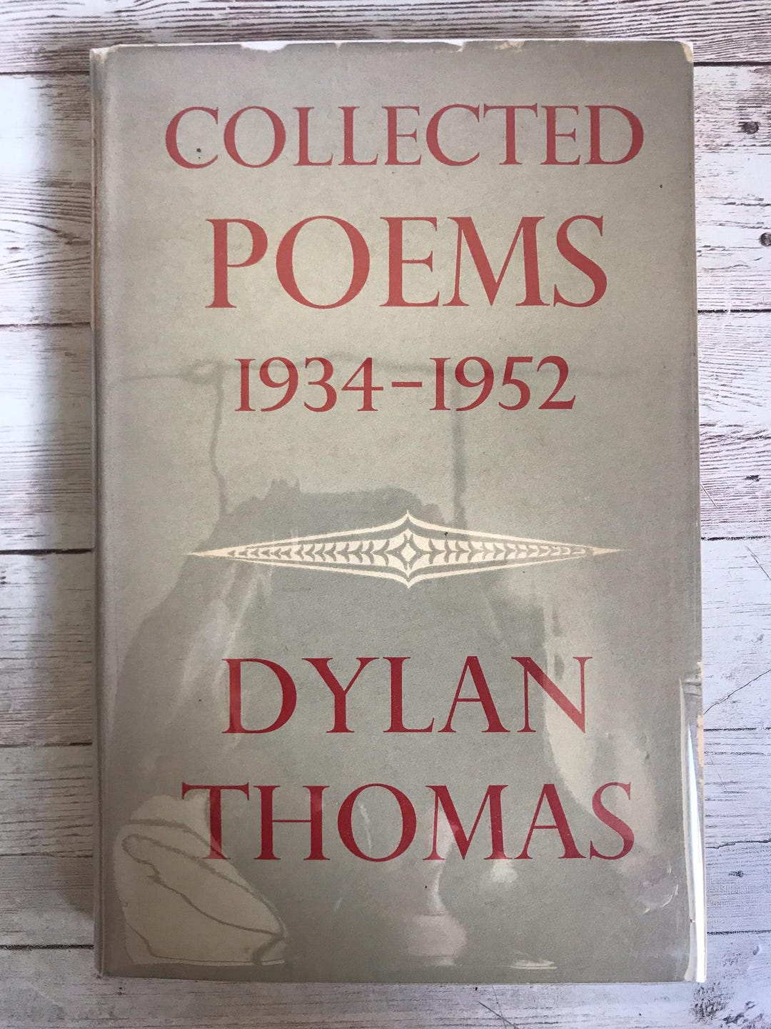 Dylan Thomas: Collected Poems 1934-1952 ~ Second Printing 1952 Dent ...