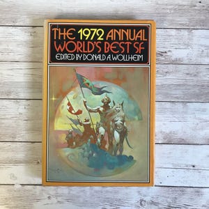 The 1972 Annual World&#39;s Best SF edited by Donald A. Wollheim, 1972 BCE