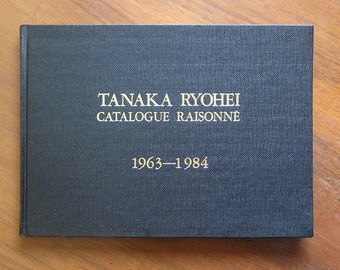 Tanaka Ryohei ~ Catalogue Raisonné 1963-1984