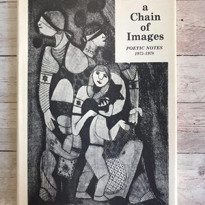 May include: A book cover featuring a black and white illustration of several figures. The title "a Chain of Images" is displayed in a serif font, with the author's name and "Poetic Notes 1975-1978" also visible.