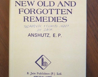 New, Old, & Forgotten Remedies ~ E. P. Anshutz 1989 HC/DJ Indian Ed ~ Homeopathy