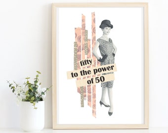 Print of an elegant and smiling lady and a quote about fiftieth birthday. Print to celebrate a fiftieth birthday, inspired to fifties