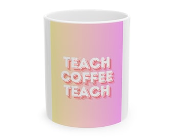 Teacher Ceramic Mug, (11oz, 15oz)