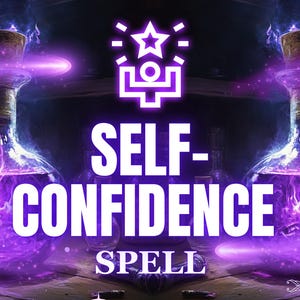 Self-Confidence Spell | Empower Yourself & Radiate Confidence for Stronger Energy and Self-Belief