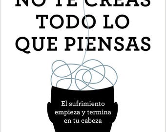 No te creas todo lo que piensas