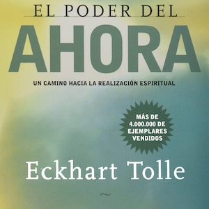Puede incluir: Portada del libro "El Poder Del Ahora" de Eckhart Tolle. El título está en letras grandes y en negrita, con el nombre del autor debajo. La portada presenta un fondo degradado con texto en español, incluida una cita de Deepak Chopra.