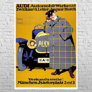 May include: A vintage poster advertising the Audi Automobil-Werke m.b.H. car company. The poster features a blue and black car with a man in a grey coat standing next to it. The text on the poster reads "AUDI Automobil-Werke m.b.H. Zwickau/S.Leiter: August Horch" and "Verkaufsstelle: München Jsartorplatz 2 und 3".