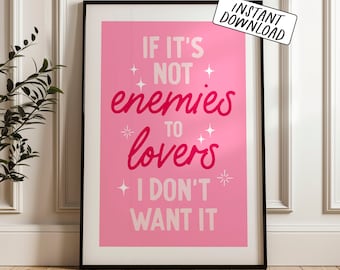 Enemies to Lovers Quote Print – Book Lover Wall Art – Digital Download Romance Poster