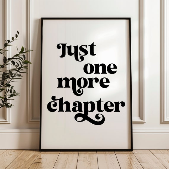 Just One More Chapter | bookish poster | minimalist art print | reader wall art | digital download