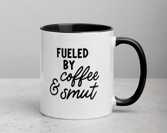 Fueled by Coffee and Smut | bookish mug | smut mug | reader coffee mug | book lover gift idea