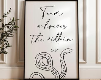 Team Whoever the Villain Is | bookish poster | villain poster | reader art print