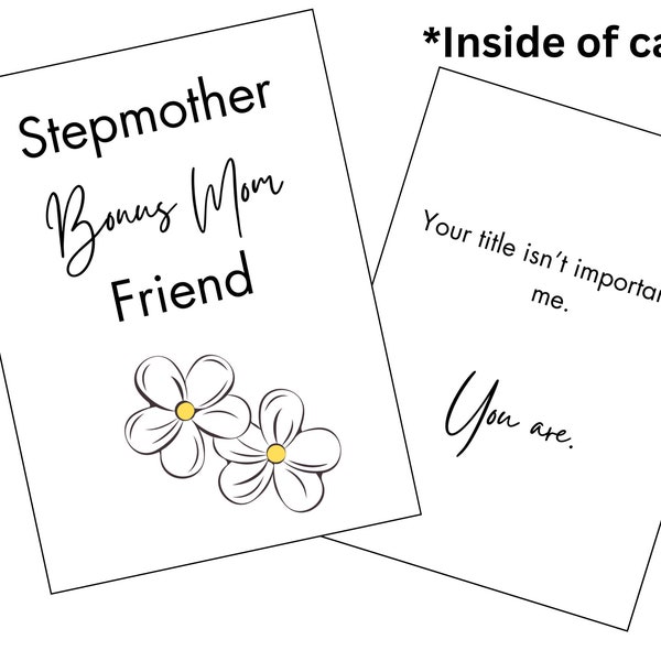 Printable card for stepmom. Thoughtful words for stepmother. Digital Download. 8.5in x 5.5in when folded. Bonus mom gift. Mother’s Day card.