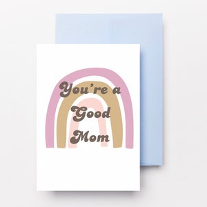 Carte d'encouragement à imprimer pour maman. Tu es une bonne citation pour maman. Carte pour soutenir une mère amie. Cadeau pour elle. Téléchargement instantané. Vide à l'intérieur.