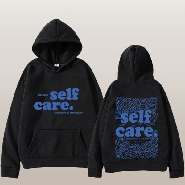 Mac Miller Self Care Hoodie , Mac Miller Hoodie , Mac Miller Merch , Mac Miller Shirt , Pefect Gift for any mac miller fan,