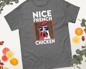 Nice French Chicken Unisex classic tee