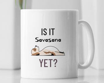Funny Yoga Mug: Savasana Gift for Yoga Lovers