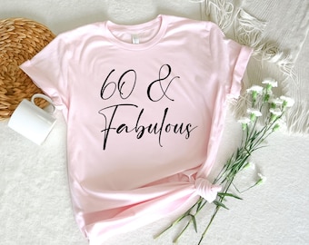 60 Shirt, Women's 60th Birthday Bella Canvas Tee, Soft & Lightweight