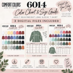 May include: A digital download set featuring a Comfort Colors 6014 adult heavyweight long sleeve t-shirt color chart and size guide. The image includes three distinct charts displaying various shirt colors, a size diagram, and measurement tables.