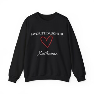 Favorite Daughter Sweatshirt, Custom Name Daughter Crewneck, Funny Gift from Mom or Dad imagen 7