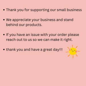 Puede incluir: Un fondo rosa con texto negro que dice: "Gracias por apoyar a nuestra peque&ntilde;a empresa." "Agradecemos su negocio y respaldamos nuestros productos." "Si tiene alg&uacute;n problema con su pedido, comun&iacute;quese con nosotros para que podamos solucionarlo." con un sol amarillo.