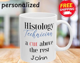 Histology Technician Mug, Funny Histotech Gift, Laboratory Scientist Coffee Cup, Lab Week Gift