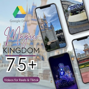 May include: A promotional image for Magic Kingdom videos. The image features a Google Drive logo, the words "Magic Kingdom" and "75+" in large text, and four smartphones displaying park scenes. The bottom of the image reads "Videos for Reels & Tiktok."