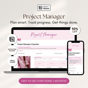 May include: A digital project manager template displayed on a laptop and smartphone. The screens show a pink and white interface with the text "Project Manager" and "Coquette." The image includes the text "Plan smart. Track progress. Get things done." and "Easy to use | Functional | Aesthetic."